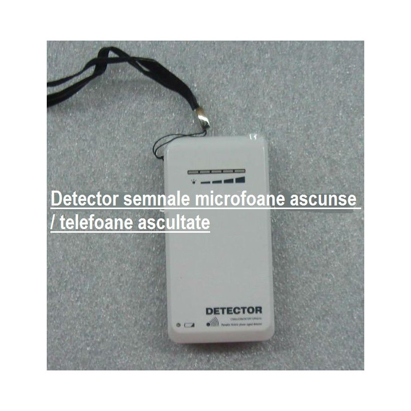 Detector de microfoane ascunse si telefoane ascultate